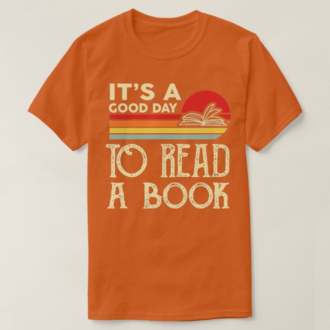 Camiseta It's a good day to read book  (Diseño del anverso)