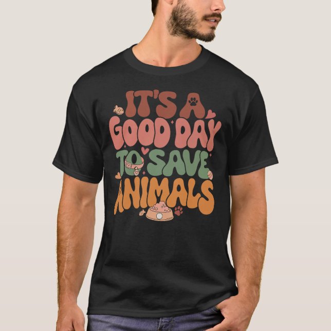 Camiseta It's A Good Day To Save Animals (Anverso)
