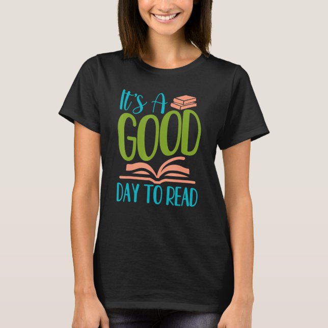 Camiseta IT's A Good Days To Read Reading Fun Book (Anverso)