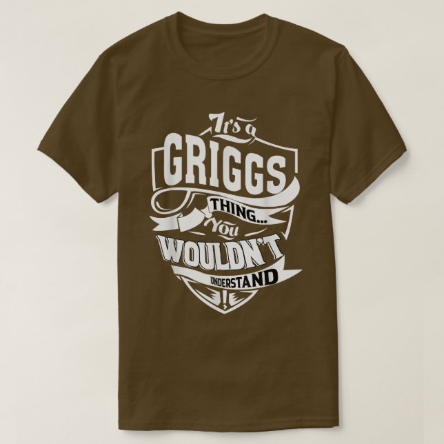 Camiseta It's a GRIGGS Thing Gifts  (Diseño del anverso)