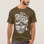 Camiseta It's a GRIGGS Thing Gifts<br><div class="desc">It's a GRIGGS Thing Gifts  .</div>