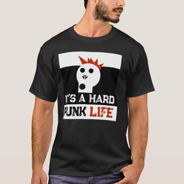 Camiseta " It's a Hard Punk Life " Skullnskin Graphics (Anverso)