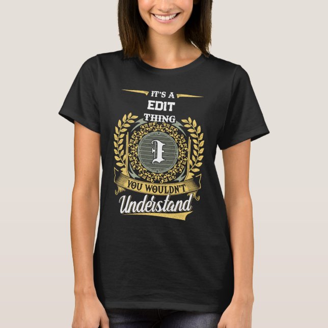 Camiseta It's a I Thing You Wouldn't Understand (Anverso)