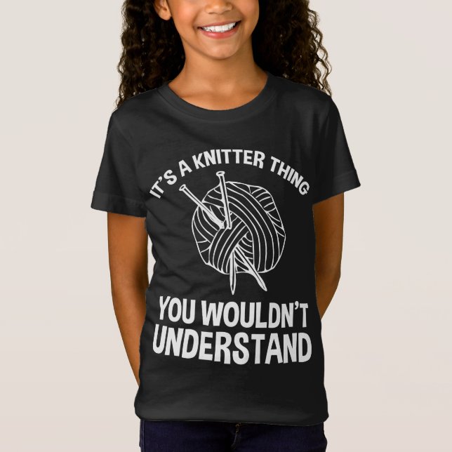 Camiseta It's A Knitter Thing - You Wouldn't Understand (Anverso)