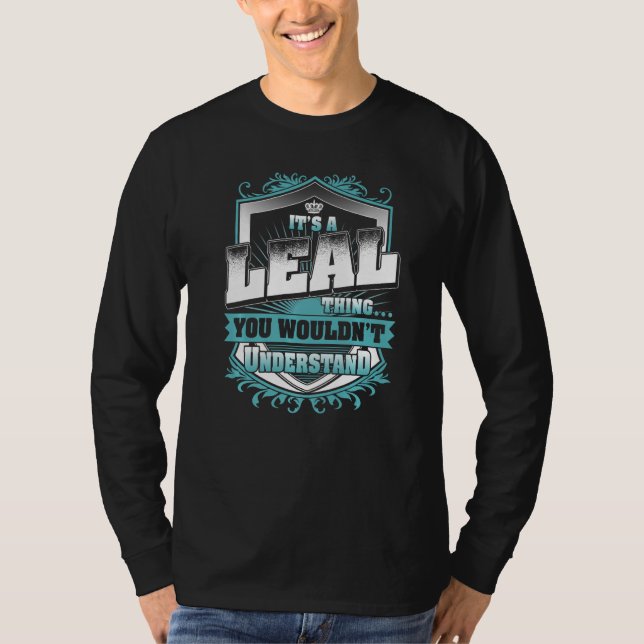 Camiseta It's A LEAL Thing You Wouldn't Understand Classic (Anverso)