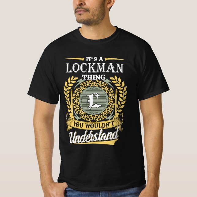 Camiseta It's A Lockman Thing You Couldn't Understand (Anverso)