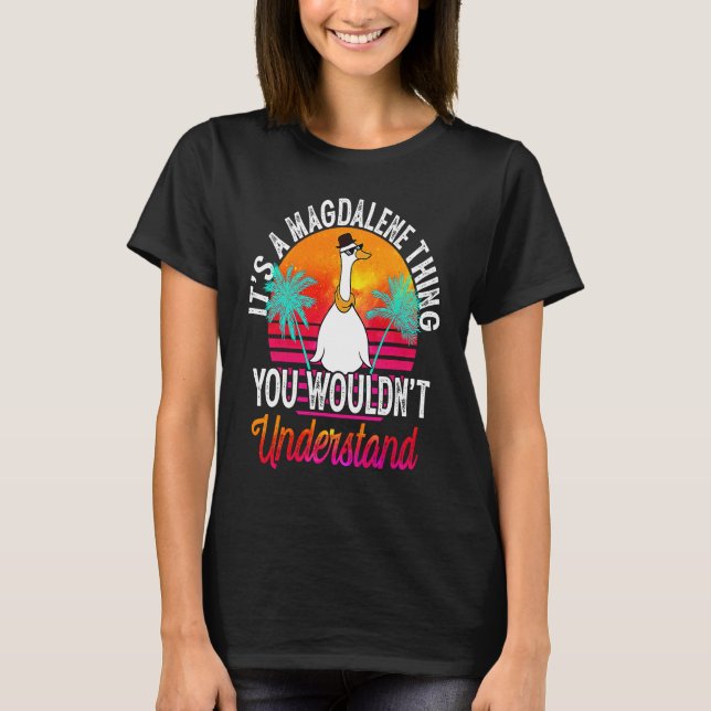 Camiseta It's A Magdalene Thing You Wouldn't Understand Mag (Anverso)