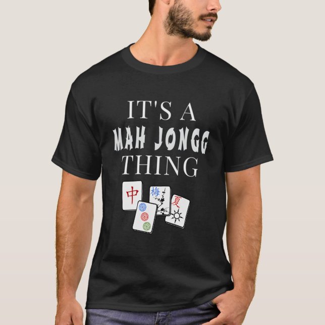Camiseta It'S A Mah Jongg Thing (Anverso)