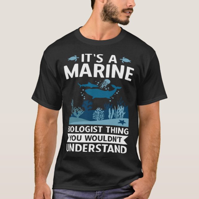 Camiseta It's A Marine Biologist Thing You Wouldn't Underst (Anverso)