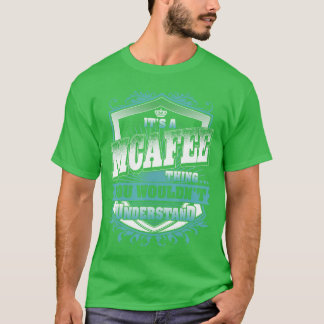 Camiseta Its A MCAFEEhing You Wouldnt Understand Name Vinta
