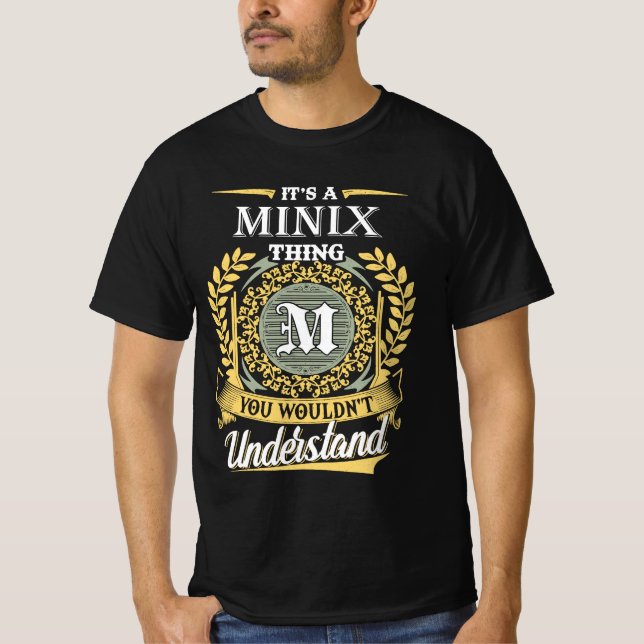 Camiseta It's A Minix Thing You Couldn't Understand (Anverso)