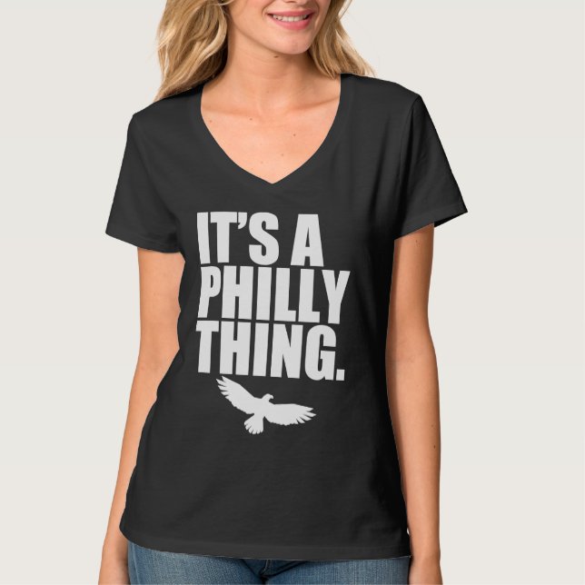 Camiseta It's A Philly Thing  Its A Philadelphia Thing Fan (Anverso)