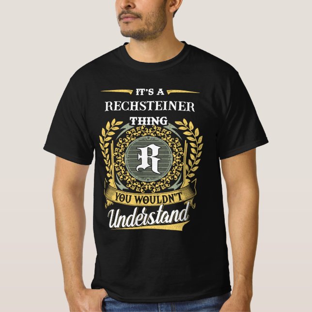 Camiseta It's a RECHSTEINER Thing You Wouldn't Understand (Anverso)