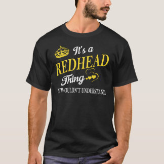 Camiseta It's a REDHEAD Thing You Wouldn't Understand