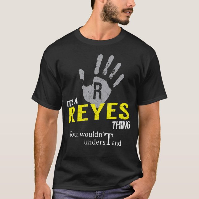 Camiseta It's a REYES Thing You Wouldn't Understand (Anverso)