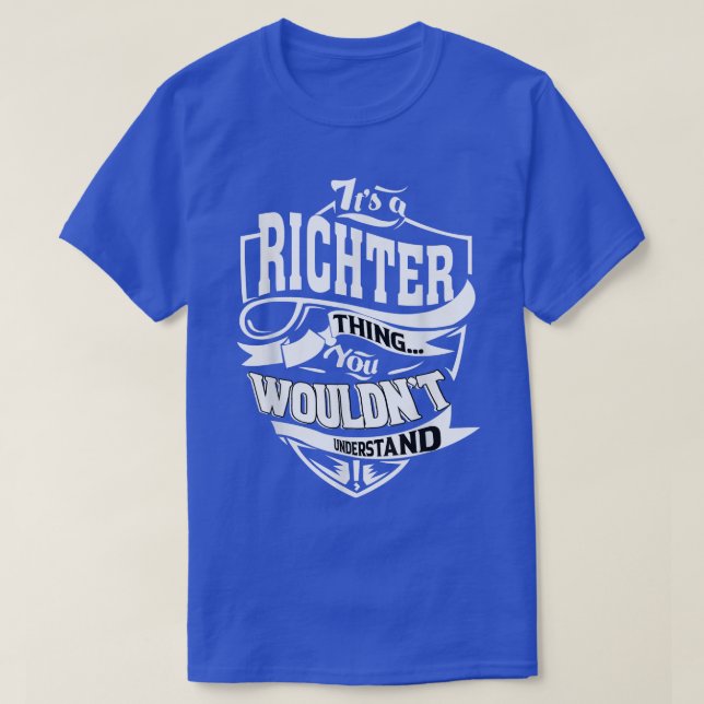 Camiseta It's a RICHTER Thing Gifts  (Diseño del anverso)