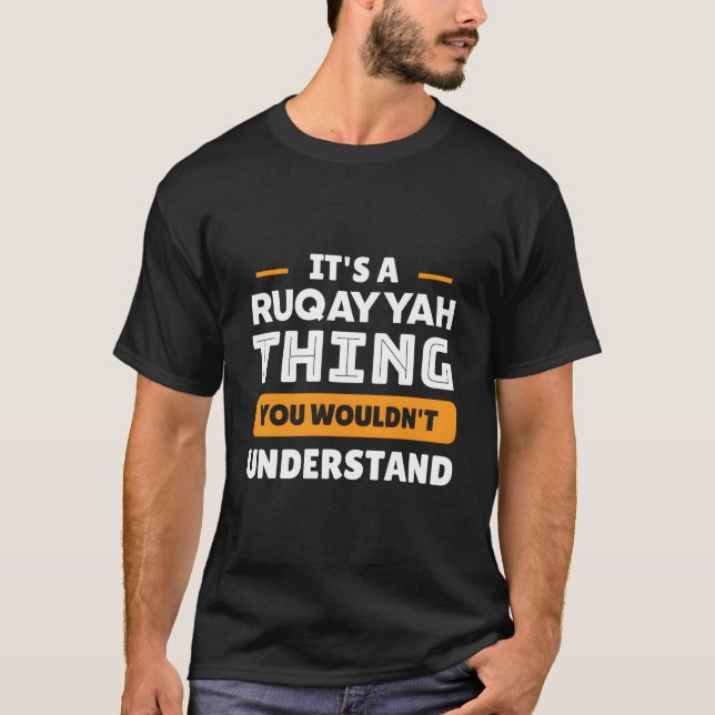 Camiseta It'S A Ruqayyah Thing You Wouldn'T Understand Cust (Anverso)