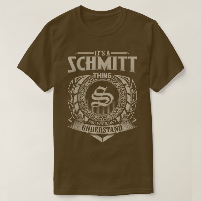 Camiseta It's A SCHMITT Thing You Wouldn't Understand Name  (Diseño del anverso)