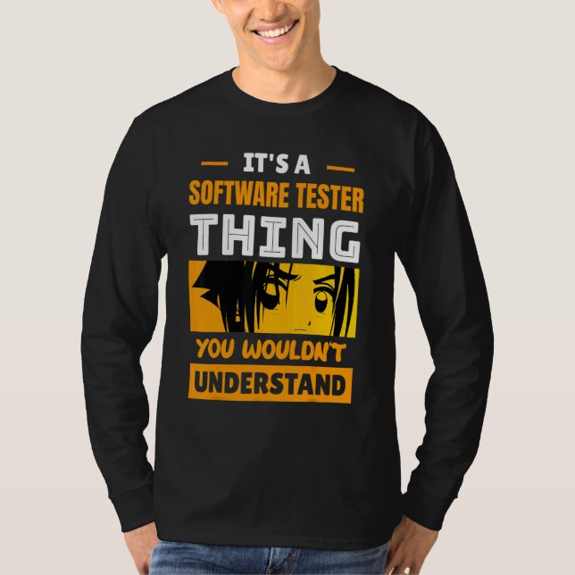 Camiseta It's A Software Tester Thing You Wouldn't Understa (Anverso)