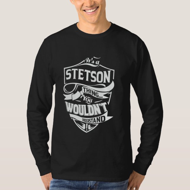 Camiseta It's a STETSON thing you wouldn't understand Gift (Anverso)