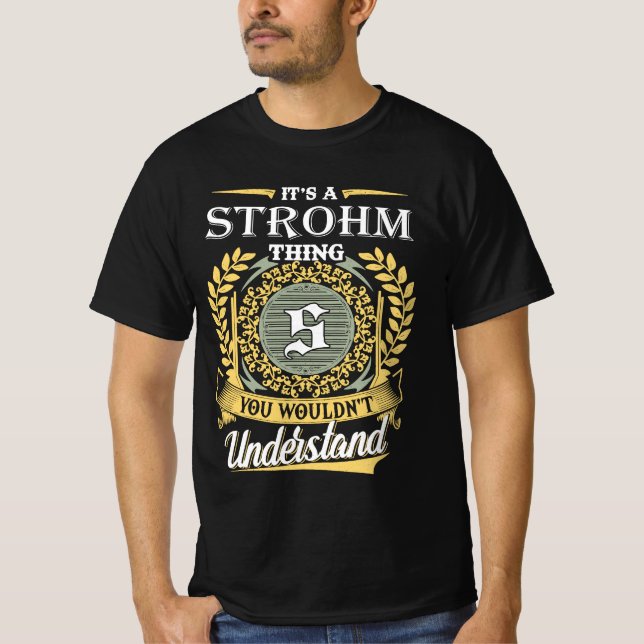 Camiseta It's A Strohm Thing You Couldn't Understand (Anverso)