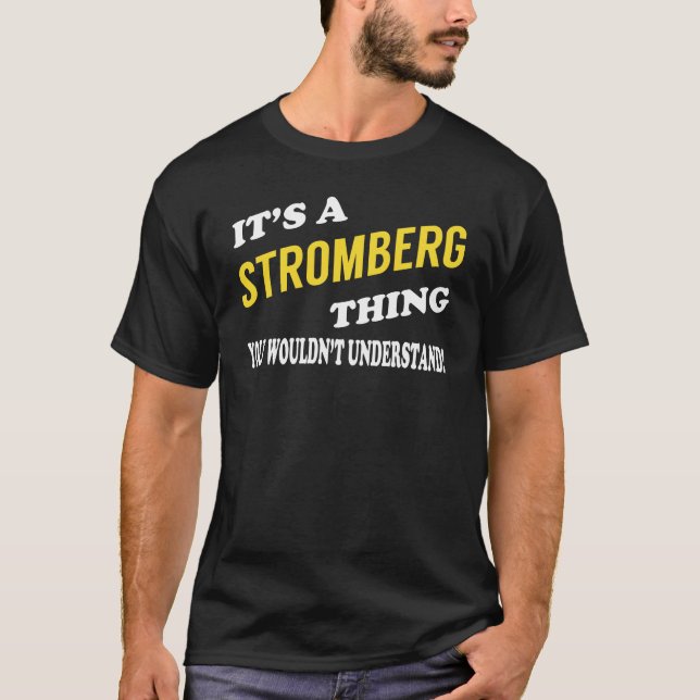 Camiseta It's a STROMBERG Thing You Wouldn't Understand (Anverso)