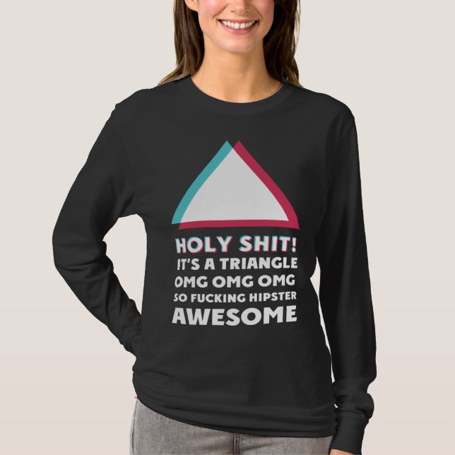 Camiseta its a triangle OMC Humor Sassy  hipster (Anverso)