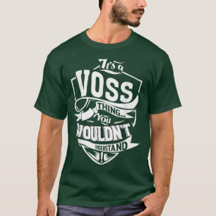 Camiseta It's A Voss Thing Gifts 5622