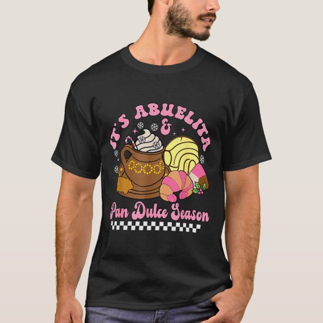 Camiseta It's Abuelita &amp; Pan Dulce Season Hot Chocolate (Anverso)