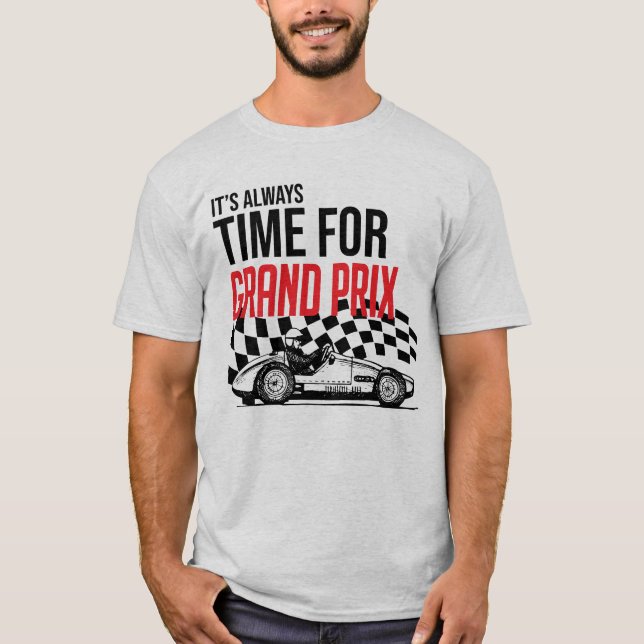 Camiseta It's always time for Grand Prix (Anverso)