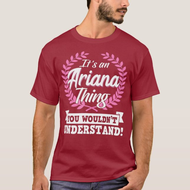Camiseta Its An Ariana Thing You Wouldnt Understand Name (Anverso)