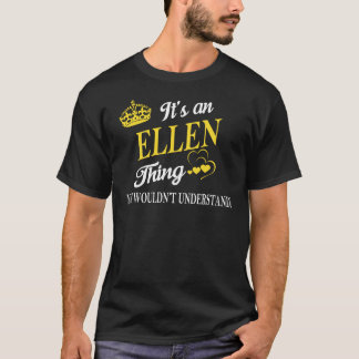 Camiseta It's an ELLEN Thing You Wouldn't Understand