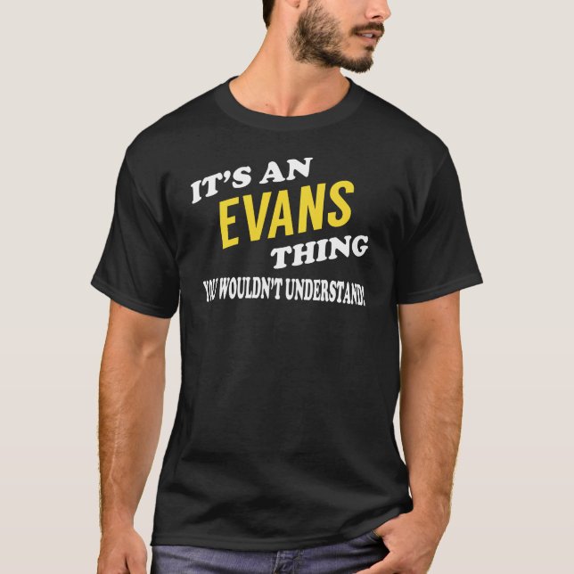 Camiseta It's an EVANS Thing You Wouldn't Understand (Anverso)