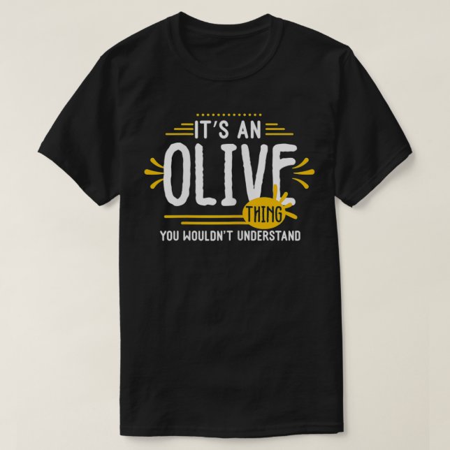 Camiseta It's An Olive Thing Funny Women First Name Persona (Diseño del anverso)