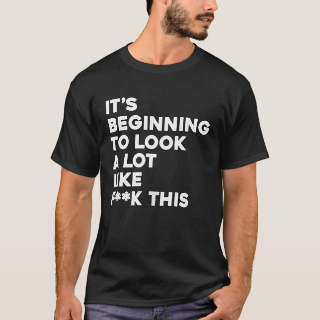 Camiseta Its Beginning To Look A Lot Like F &k This   Chris (Anverso)