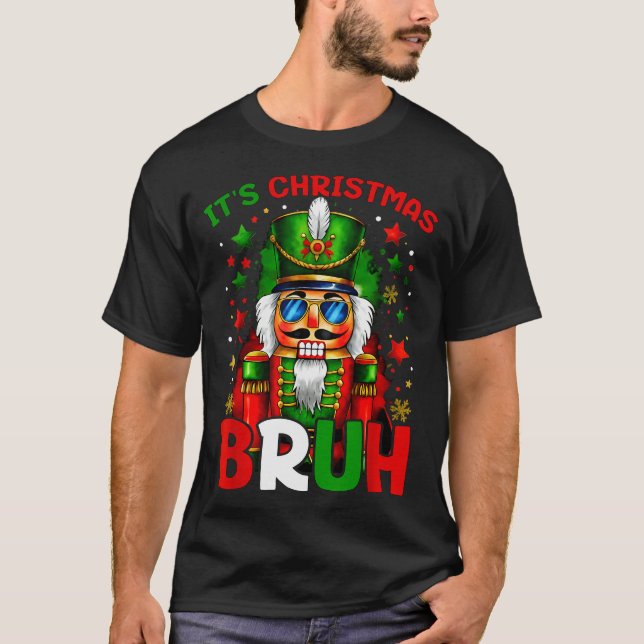 Camiseta It's Christmas Bruh Nutcracker Boys Kids Xmas Chri (Anverso)