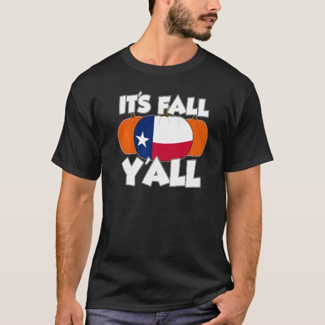 Camiseta It's Fall Y'all Thanksgiving Pumpkin Texas   (Anverso)