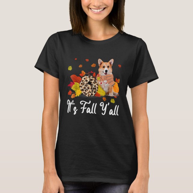 Camiseta It's Fall Y'all Welsh Corgi Dog  Thanksgiving dogs (Anverso)