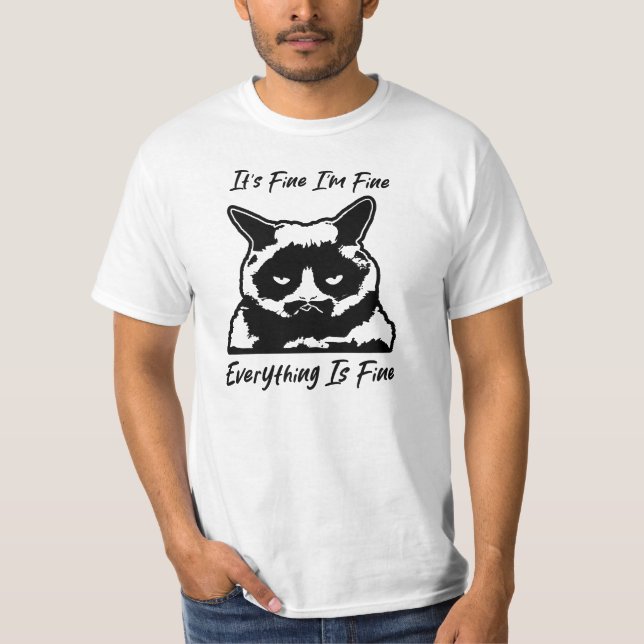 Camiseta It's Fine I'm Fine Everything Is Fine (Anverso)