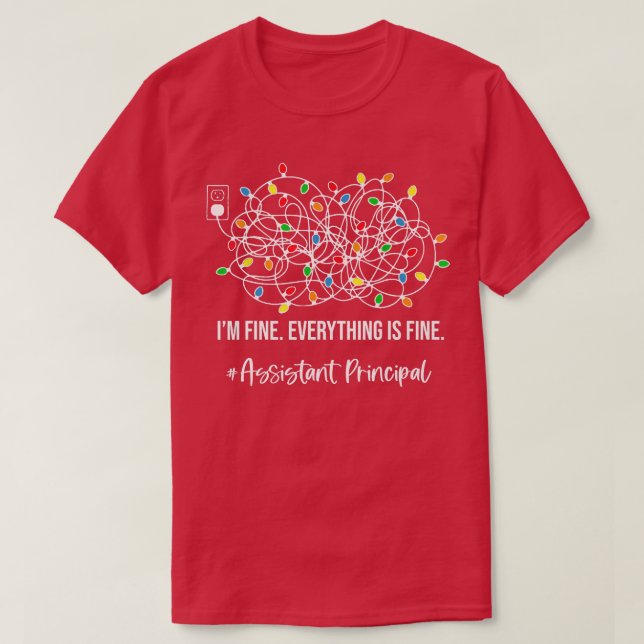 Camiseta It's Fine I'm Fine Everything Is Fine Assistant Pr (Diseño del anverso)