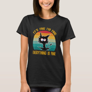Camiseta It's Fine I'm Fine Everything Is Fine   Black Cat