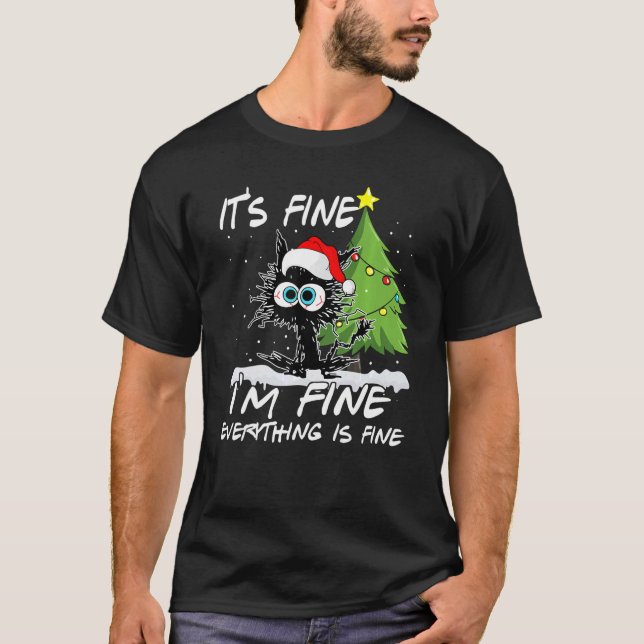 Camiseta It's Fine I'm Fine Everything Is Fine Black Cat Ch (Anverso)
