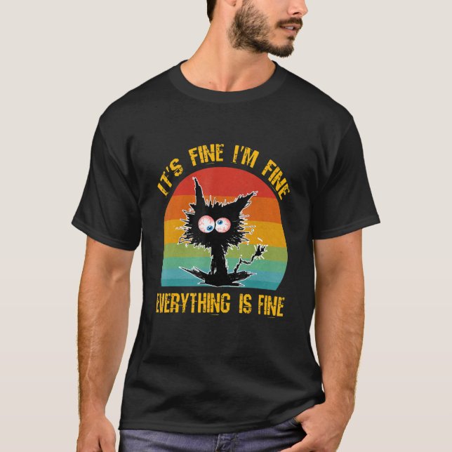 Camiseta It's Fine I'm Fine Everything Is Fine  Black Cat R (Anverso)