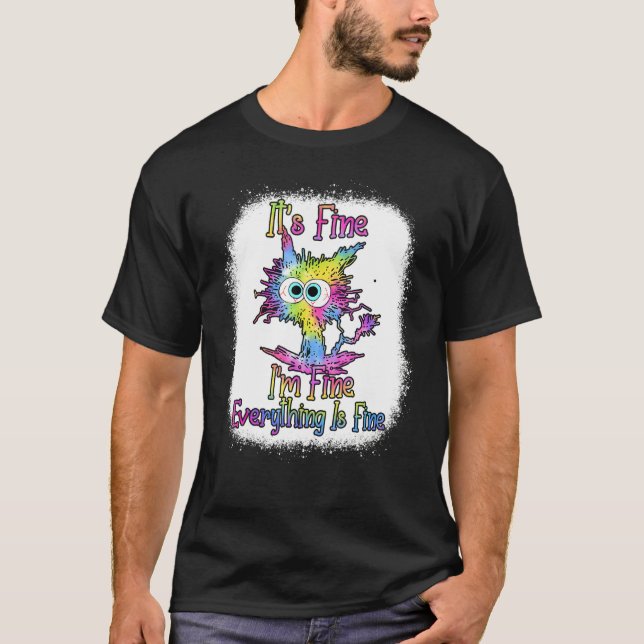 Camiseta It's Fine I'm Fine Everything Is Fine Cat Tie Dye  (Anverso)