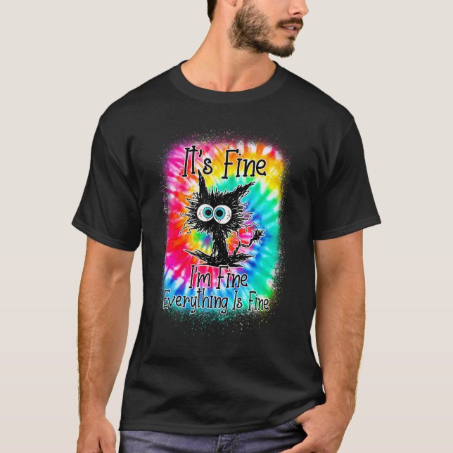 Camiseta It's Fine I'm Fine Everything Is Fine  Cat Tie Dye (Anverso)