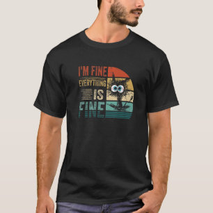 Camiseta It's Fine I'm Fine Everything Is Fine  Cat Vintage