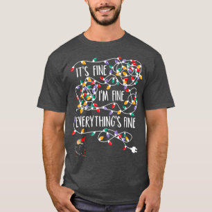 Camiseta It's Fine I'm Fine Everything Is Fine Christmas Li