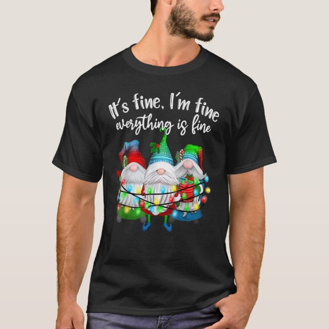 Camiseta It's Fine I'm Fine Everything Is Fine Gnome Christ (Anverso)