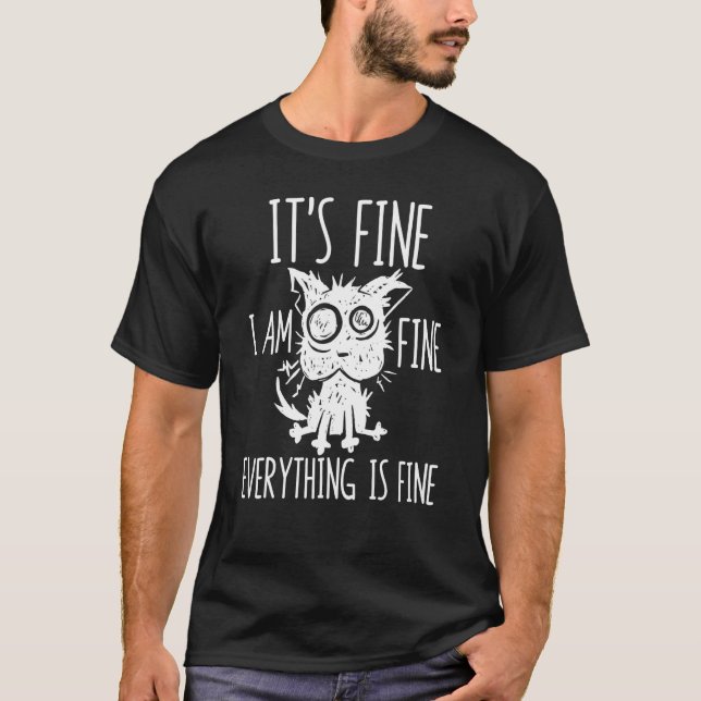 Camiseta It's Fine I'm Fine Everything Is Fine Stressed Out (Anverso)