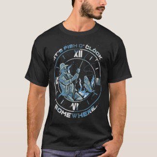 Camiseta It's Fish O' Clock Somewhere Fisherman